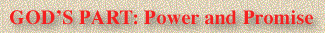 GOD'S PART: Power and Promise