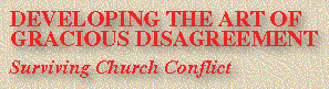 Developing The Art Of Gracious Disagreement