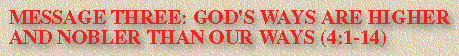God's Ways Are Higher And Nobler Than Our Ways