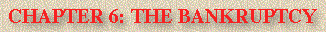 Chapter 6: The Bankruptcy