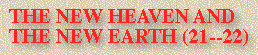 The New Heaven And The New Earth