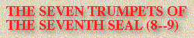 Seven Trumpets Of The Seventh Seal
